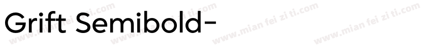 Grift Semibold字体转换